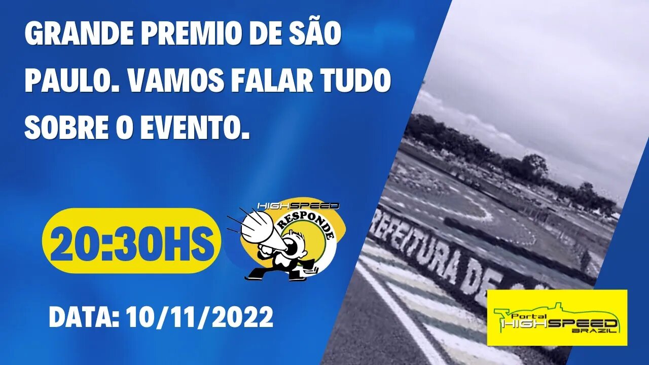 FÓRMULA 1 GP DE SÃO PAULO. VAMOS FALAR TUDO SOBRE O EVENTO. | HIGH SPEED RESPONDE | TEMPORA 1