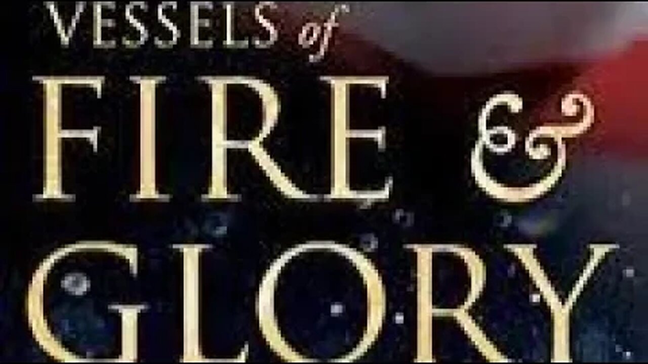 Vessels of Fire and Glory Chapter 15