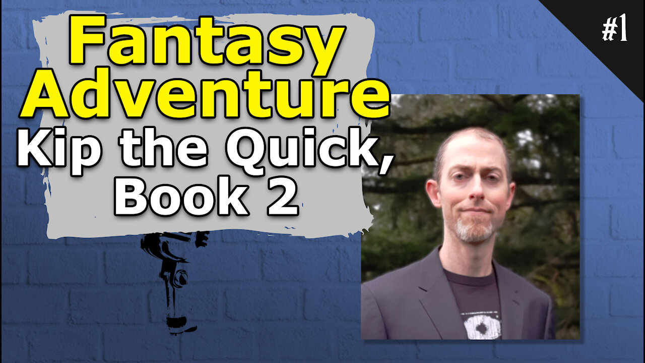 Fantasy Adventure Kip the Quick, Book 2 - #001 Brainstorm Podcast