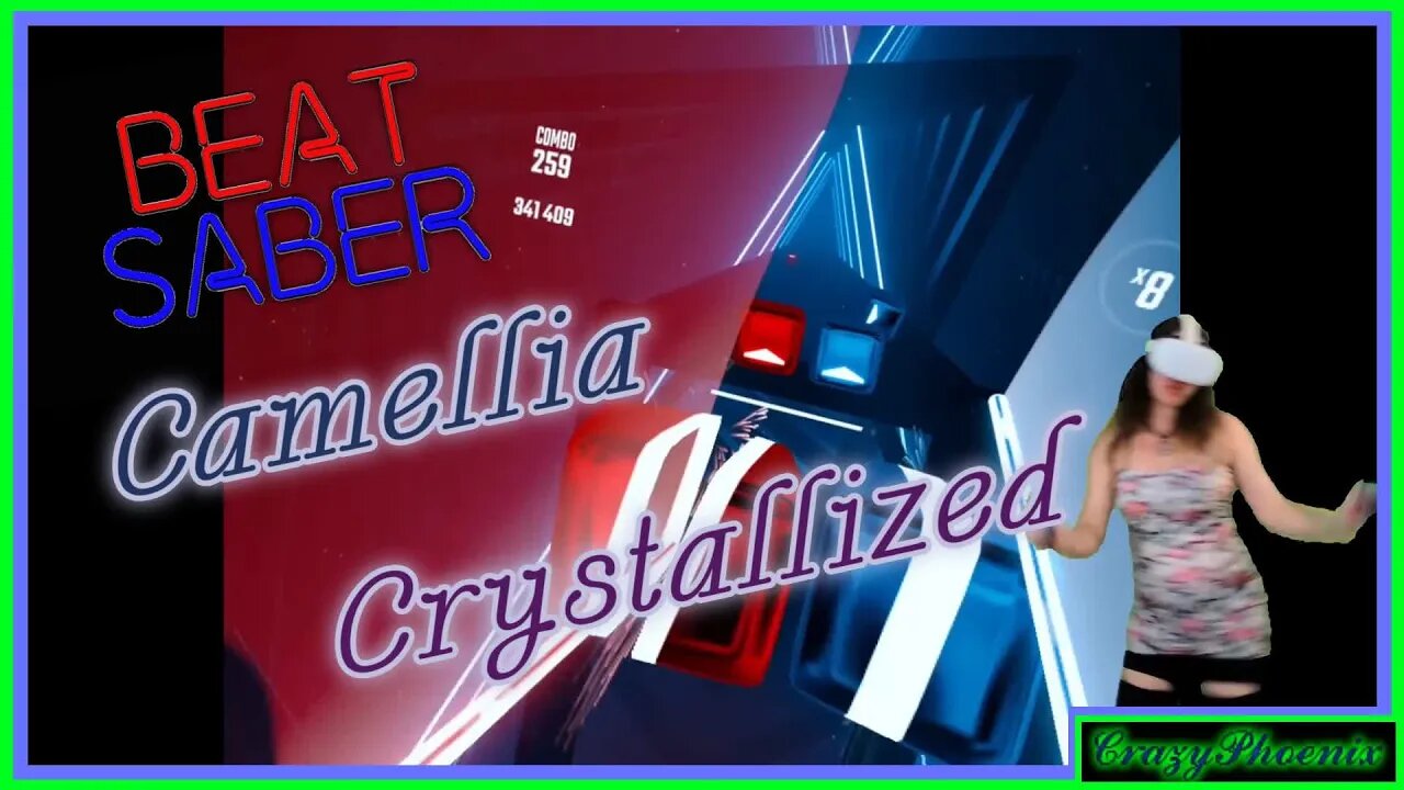 BEAT SABER VR | Camellia - CRYSTALLIZED | Normal |