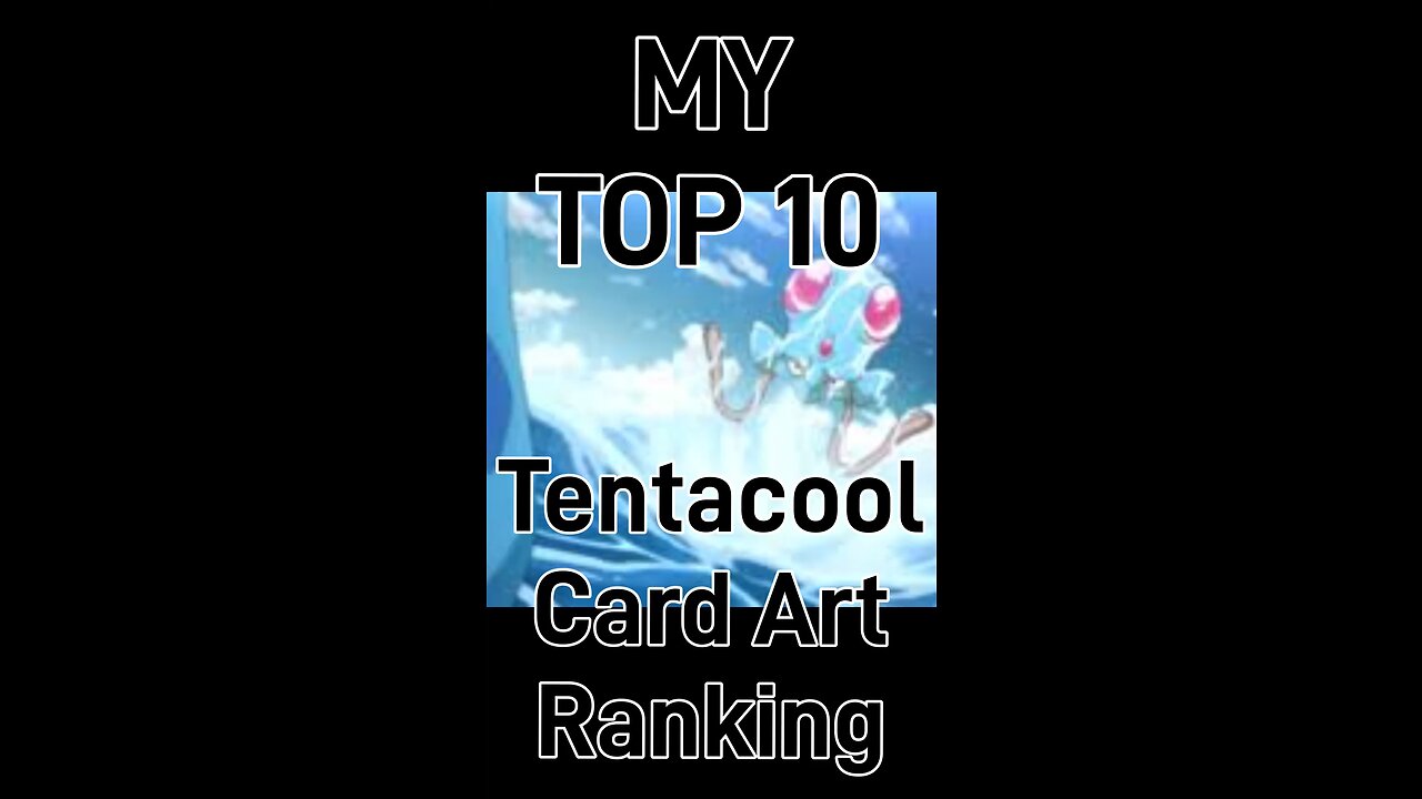 My Top 10 Tentacool Card Art Rankings!