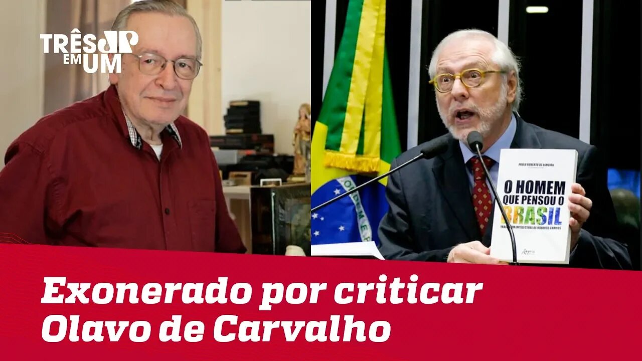 Diplomata demitido afirma que foi exonerado por criticar Olavo de Carvalho