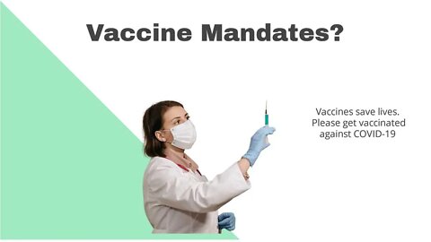 Vaccine Mandates?