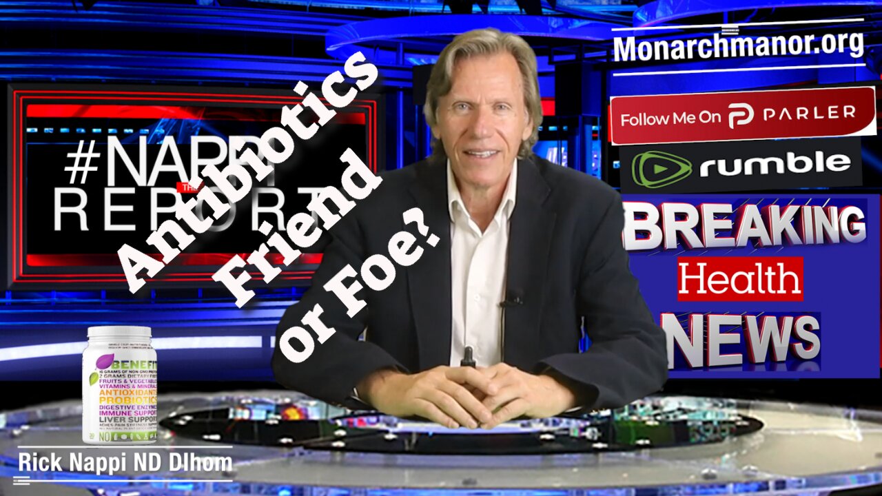 Antibiotics Friend or Foe with Rick Nappi #NappiReport