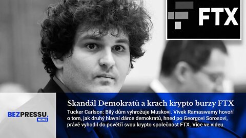 Skandál Demokratů a krach krypto burzy FTX