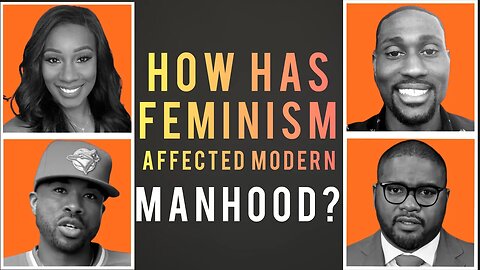 Feminism and Modern Manhood