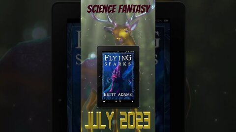 Flying Sparks - Science Fantasy Novel - On Indiegogo and Kickstarter _ Book - July