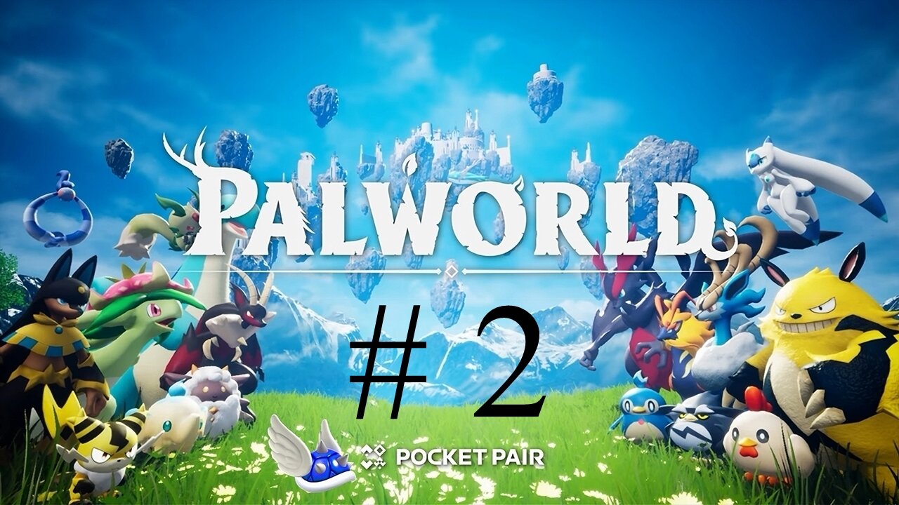 PALWORLD # 2 " One Tower Down"