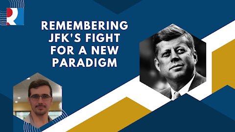 The Great Game with Matthew Ehret & V- Remembering JFK's Fight for a New Paradigm