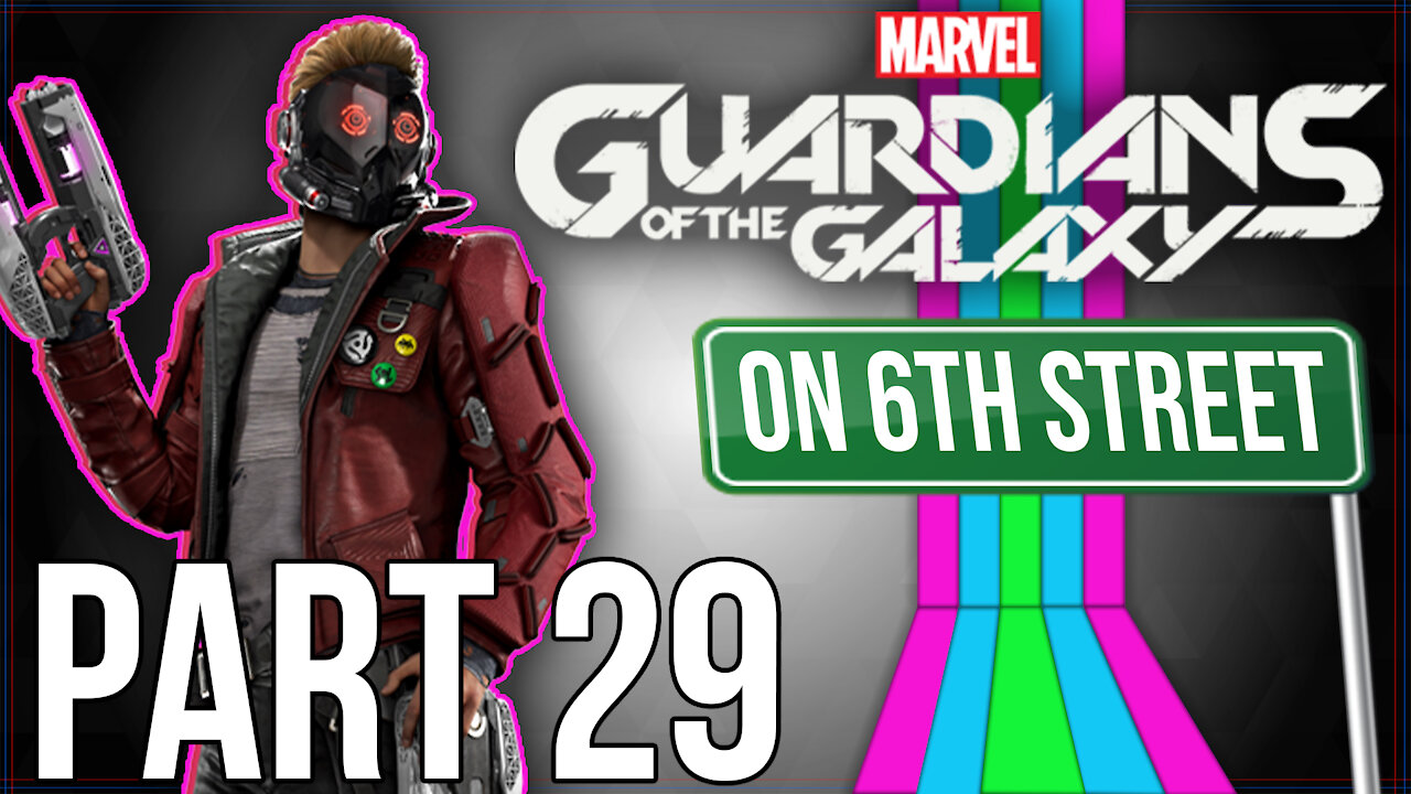 Guardians of the Galaxy on 6th Street Part 29