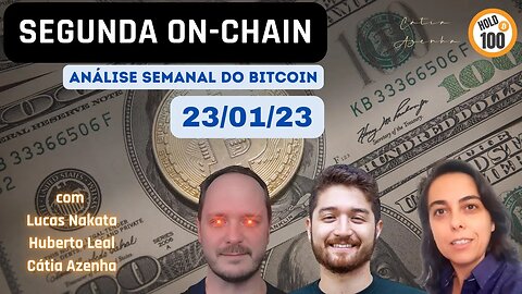 Segunda On Chain [23/01] - Análise Semanal do Bitcoin e do Mercado