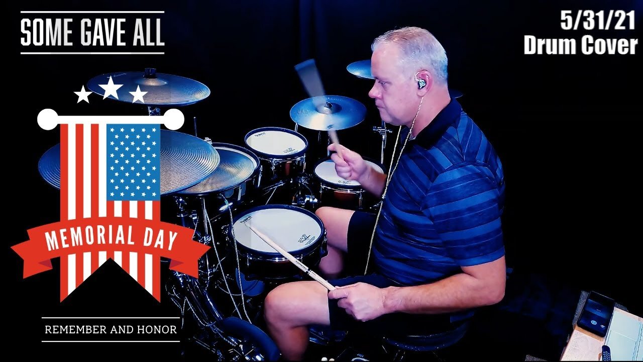 Billy Ray Cyrus - Some Gave All - Drum Cover - Memorial Day Tribute 2021