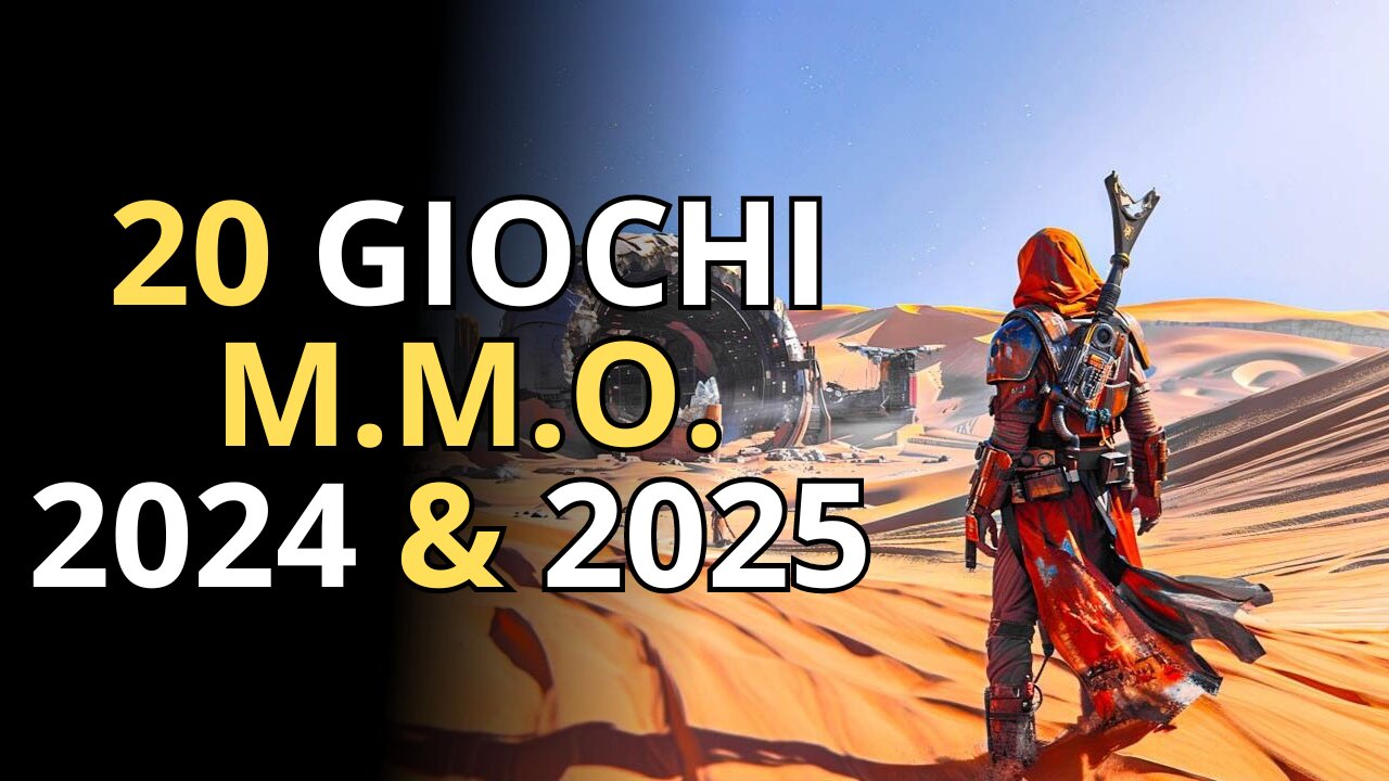 TOP 20 Videogiochi M.M.O. In Uscita 2024 & 2025