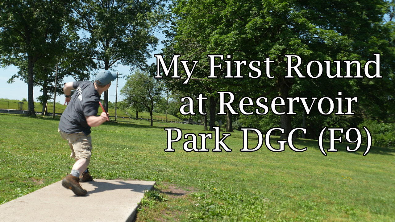 My First Round at Reservoir Park DGC (F9)