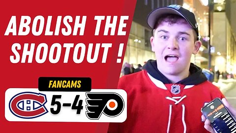 ABOLISH THE SHOOTOUT ! | MTL 5-4 PHI (SO) | FANCAM