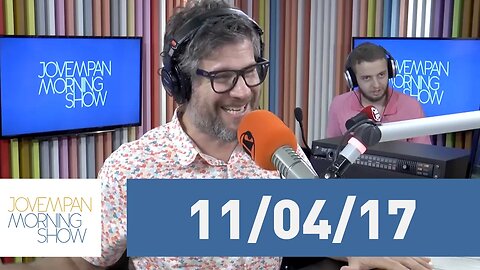 Morning Show - edição completa - 11/04/17
