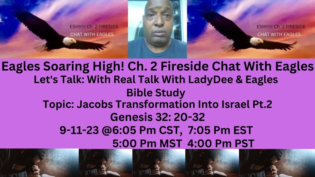 LTW: Real Talk With LadyDee & Eagles Jacob Transformation Into Israel Pt.2 Gen. 32:20-32