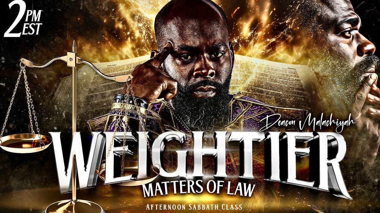 Weightier Matters Of Law