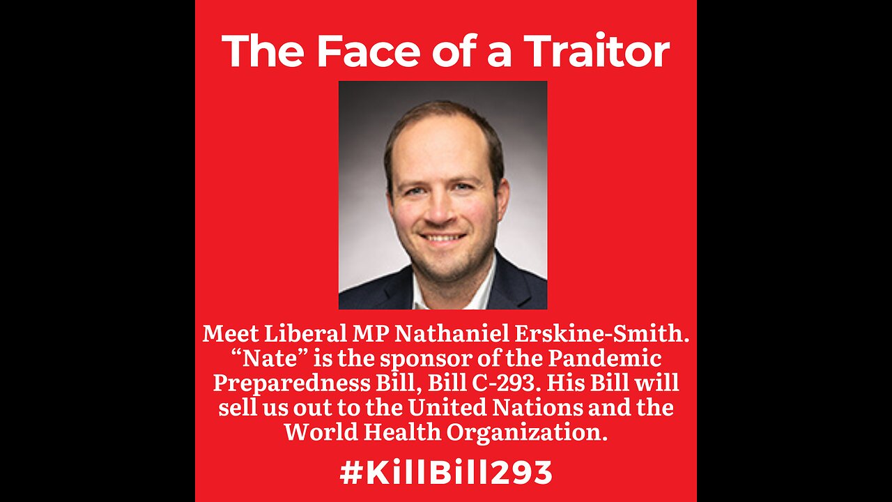 Face of a Traitor, MP Nathanial Erskine-Smith, Sponsor of Bill C-293