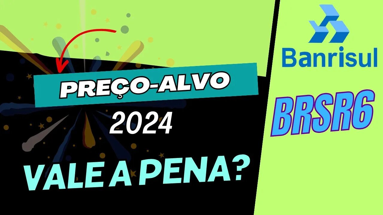 BANCO BANRISUL PREÇO-ALVO BRSR6 #brsr6 #banrisul #bancobanrisul #precoalvo #dividendos