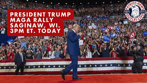 LIVE NOW: Trump MAGA Rally - Saginaw, MI. 3PM ET. | Patriot News Outlet Live | America First News & Politics | MAGA Media