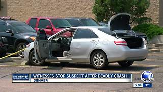 Witnesses stop suspect after deadly crash