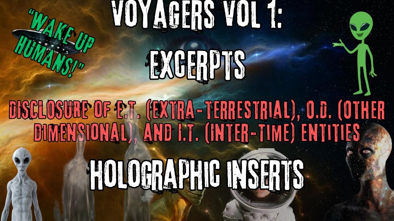 Holographic Inserts | Excerpts from Voyagers Volume 1