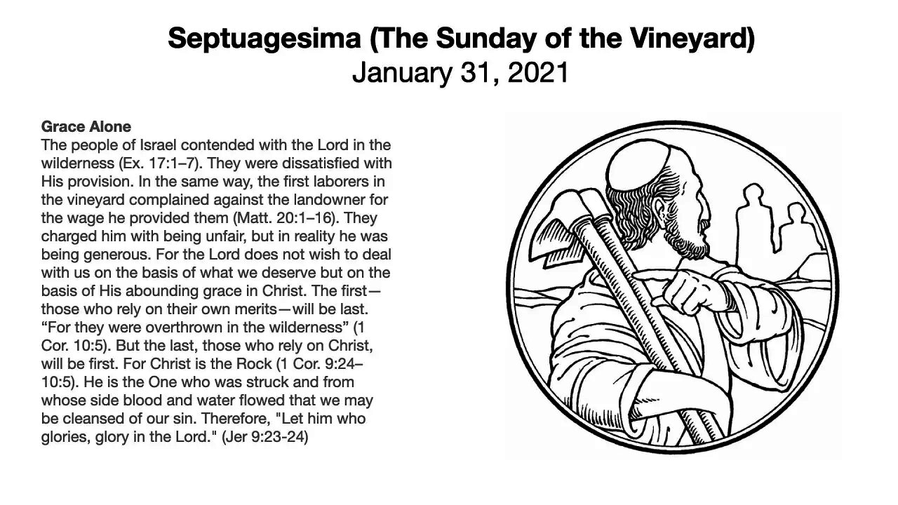 Septuagesima - The Sunday of the Vineyard - January 31, 2021