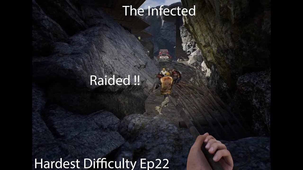 The Infected | Hardest Difficulty Ep22 | Raided