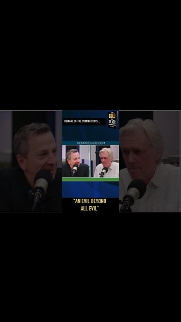 "An Evil Beyond All Evil" - CBDCs Are Coming