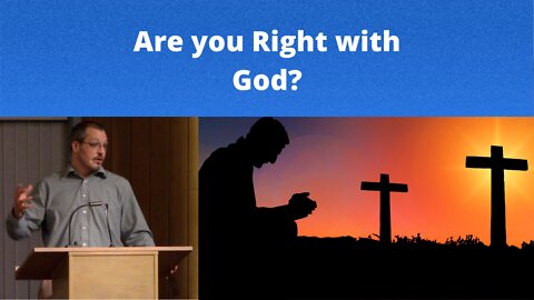 Are you Right with God?