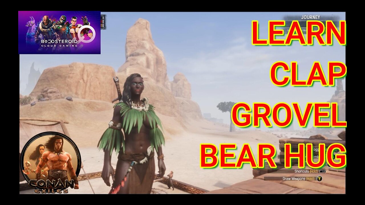 Conan Exiles Learn clap grovel Bear hug busty #Boosteroid #conanexiles