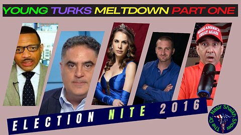 The Young Turks 2016 Election Meltdown Cenk Uygur Ana Kasparian John Iadarola TIMELINE Part One