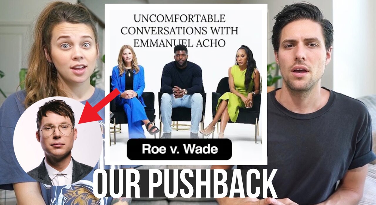 Pushing Back On Emmanuel Acho’s ‘Christian’ Roe v Wade Video