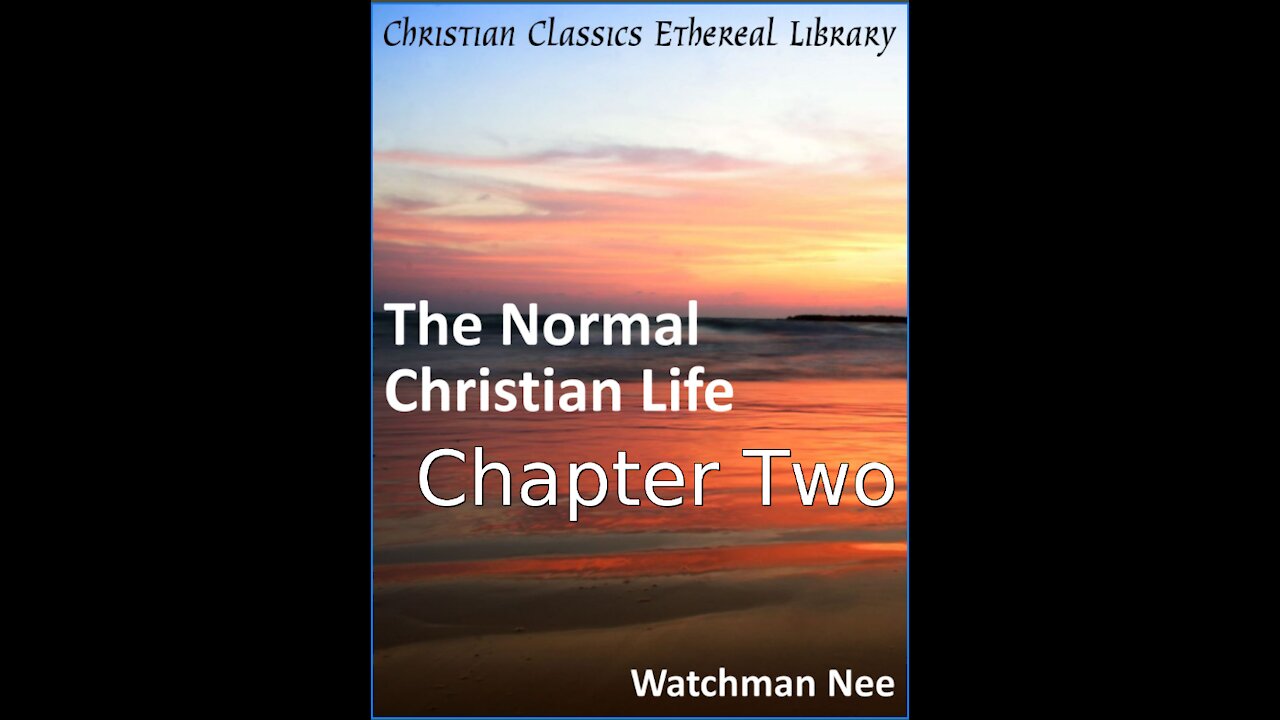 2 The Normal Christian Life, Chapter 2