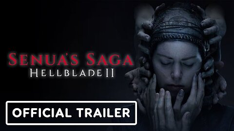 Senua's Saga: Hellblade 2 - Official Accolades Trailer