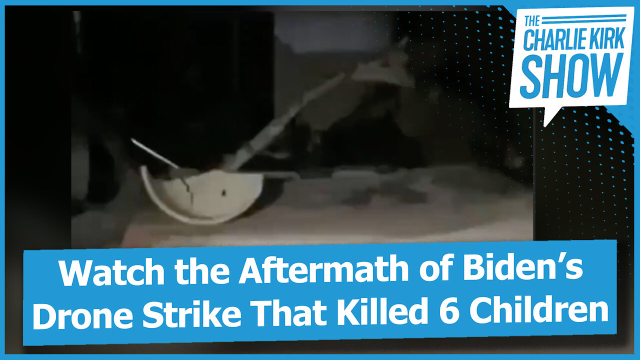 Watch the Aftermath of Biden’s Drone Strike That Killed 6 Children