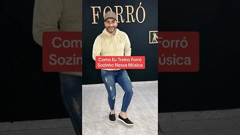 Como Eu treino forró sozinho nessa música #shorts #forró ￼