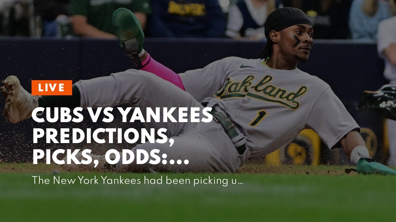 Cubs vs Yankees Predictions, Picks, Odds: Bronx Beatdown