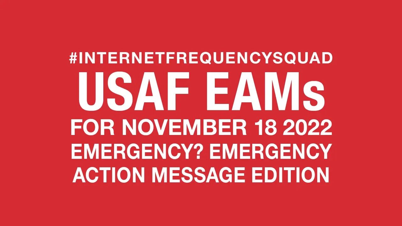 USAF shortwave EAMs – Commentary for November 18 2022