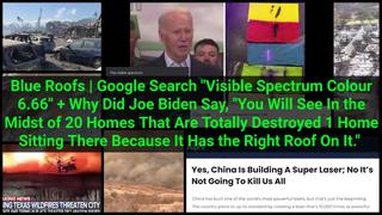 DEW's: Blue Roofs | Google Search "Visible Spectrum Colour 6.66" + Joe Biden (PEDO-PETER)