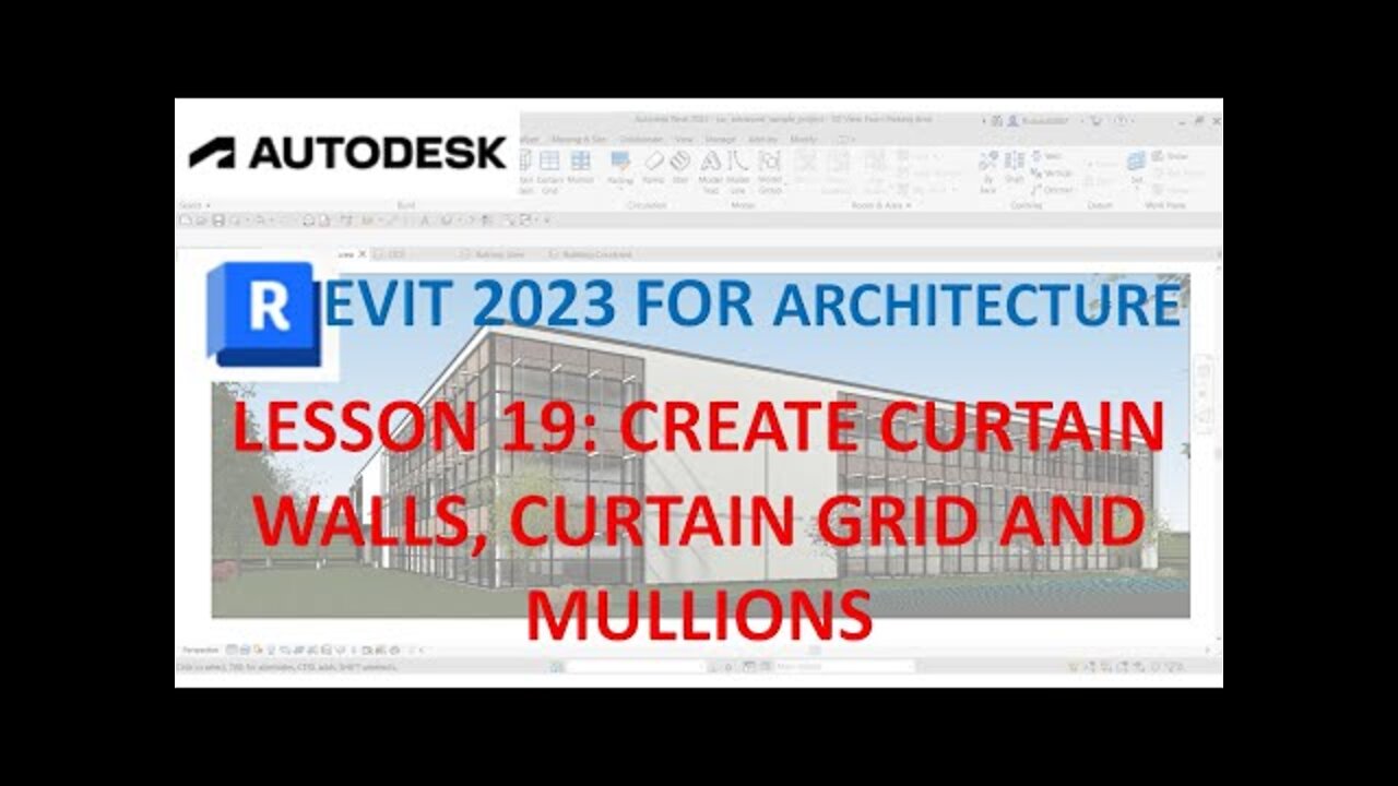 REVIT 2023 ARCHITECTURE: LESSON 19 - CREATE CURTAIN WALLS CURTAIN GRIDS AND MULLIONS