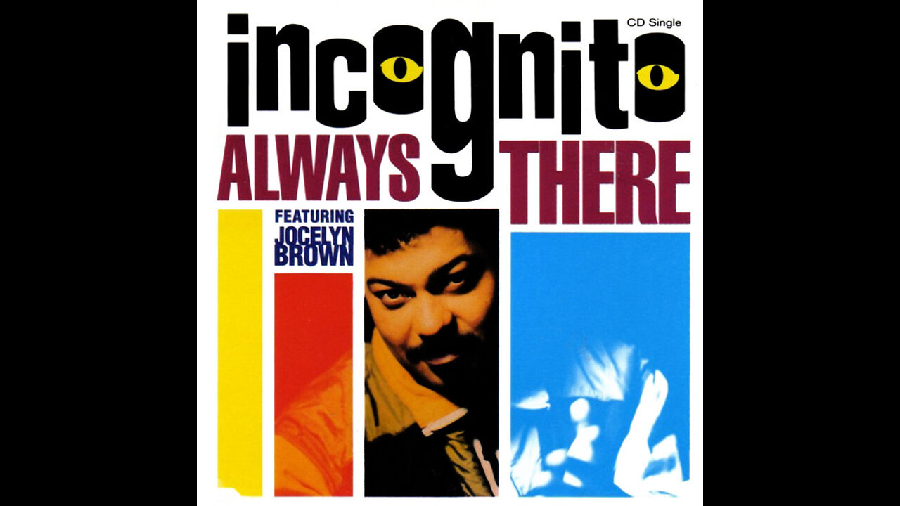 Incognito Feat. Jocelyn Brown - Always There (Renaud Remaster 16.9 & Song HD)