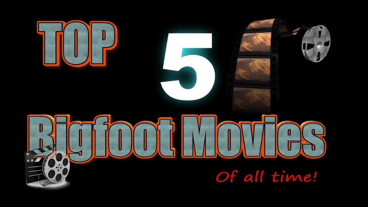 The Crypto Files | Top 5 Bigfoot Movies! | Ep10