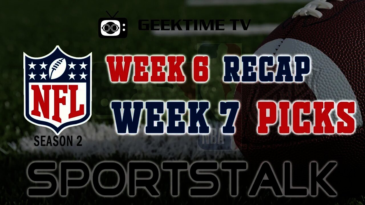 2021 NFL Week 6 Recap & Week 7 Picks Show