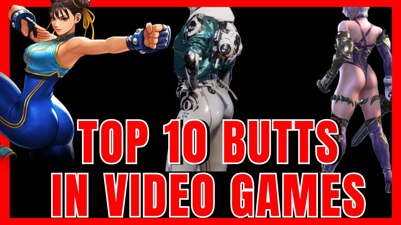 Top 10 Most AMAZING BUTTS in Video Games