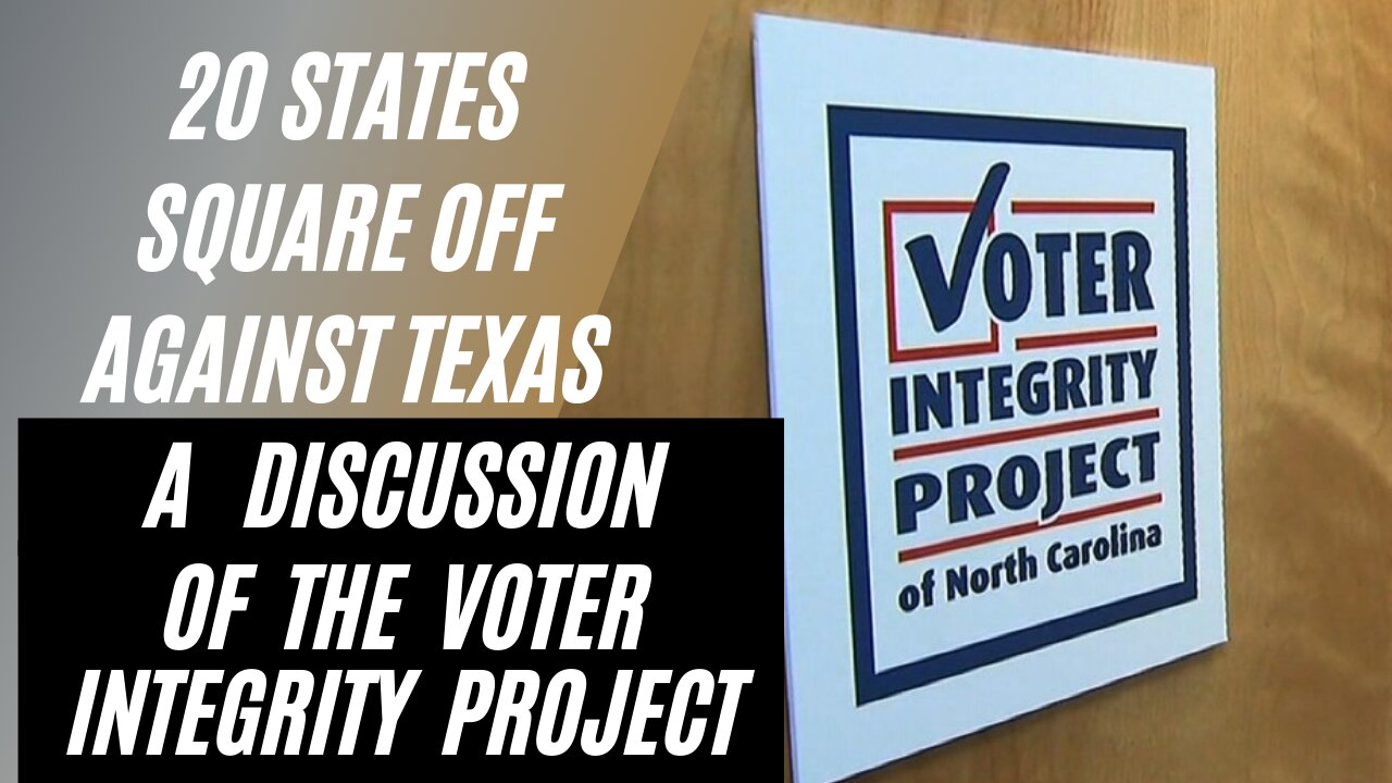 20 States in Texas Lawsuits: the Importance of The Voter Integrity Project and Matt Braynard