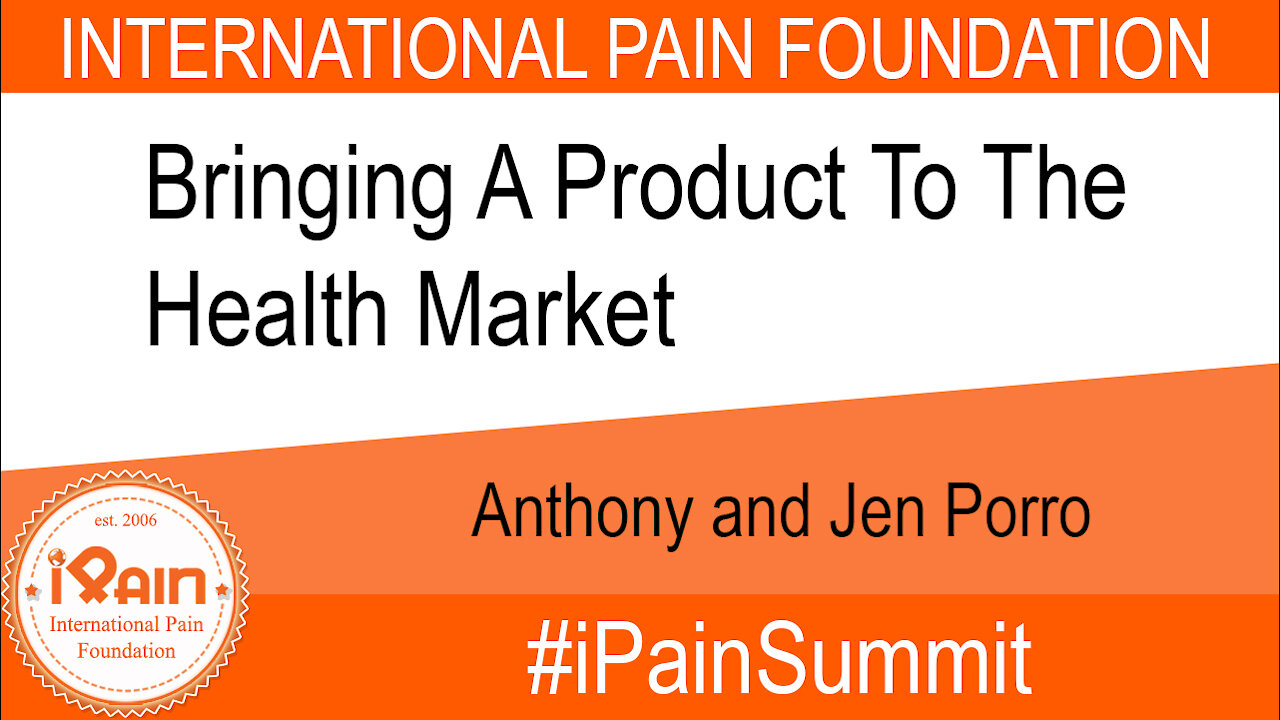 iPain Summit; Bringing A Product To The Health Market