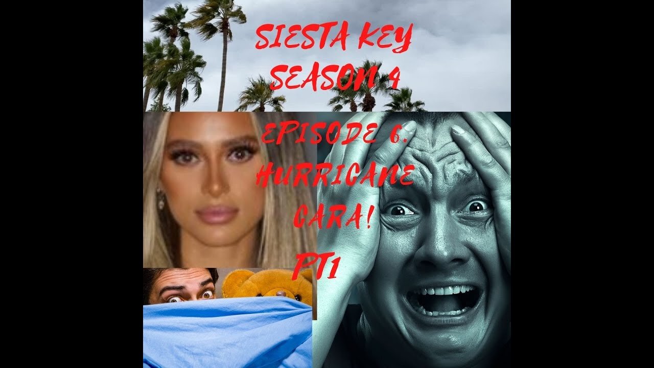 SIESTA KEY SEASON 4 EPISODE6 "HURRICANE CARA!"