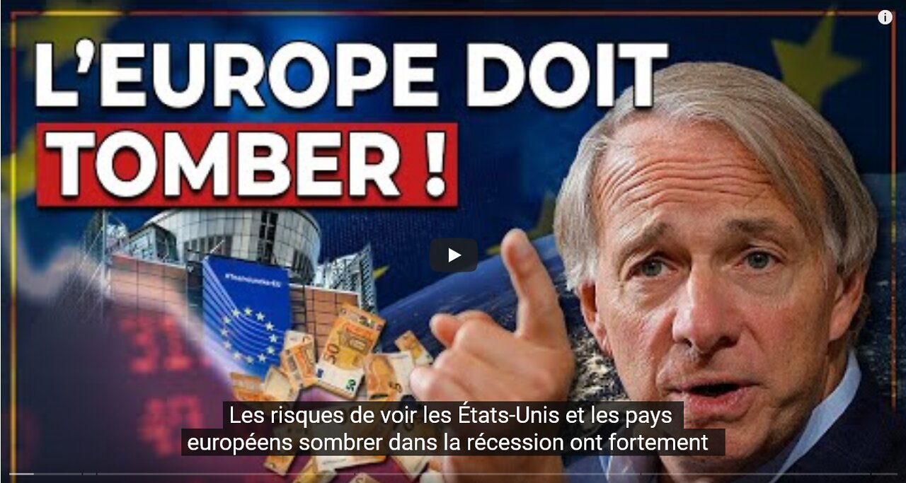 Récession LEurope DOIT Tomber ! Le Pari de 10 Milliards de Dollars contre lEUROPE de Ray Dalio